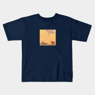 still... Kids T-Shirt